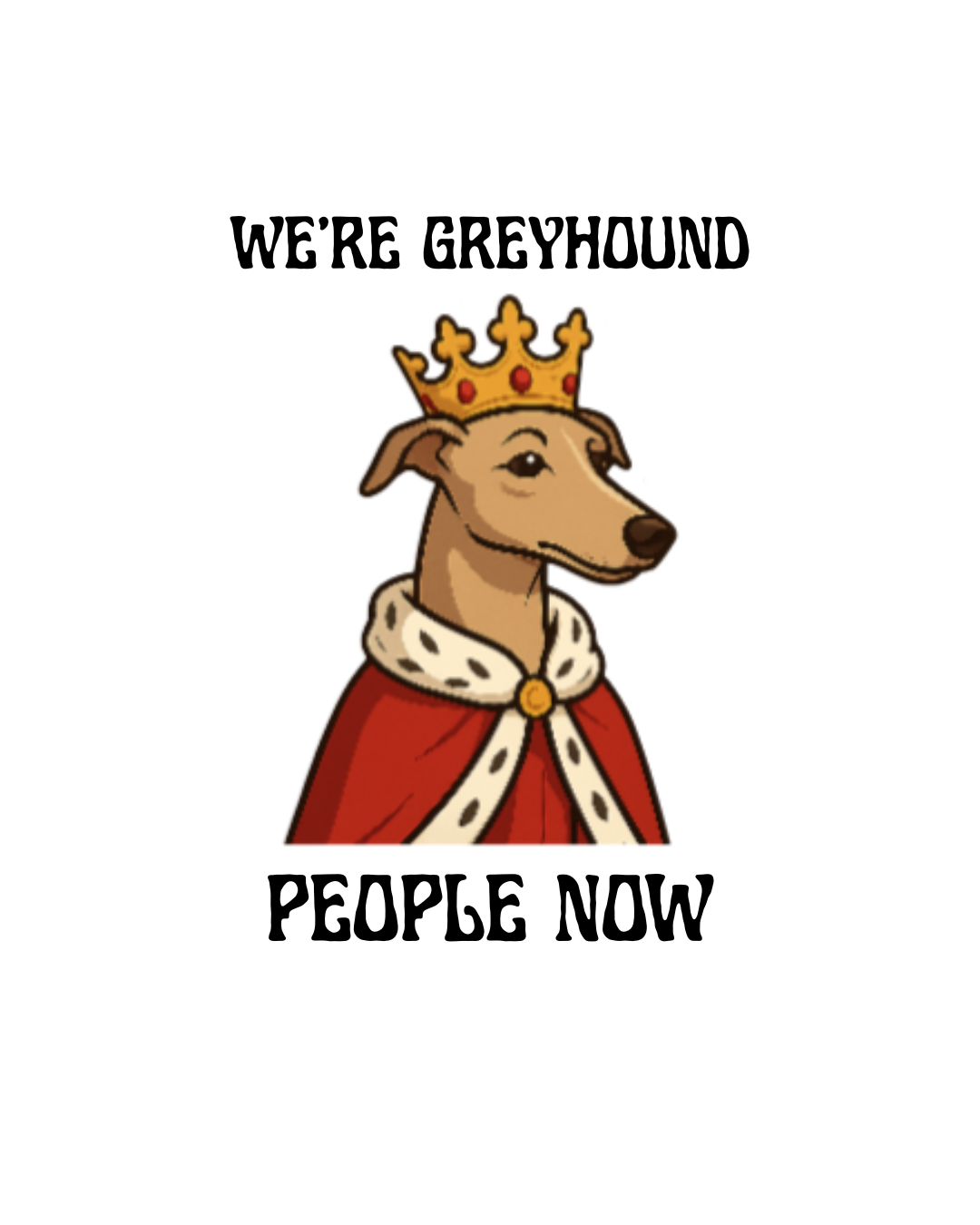 we’re greyhound people now stickers